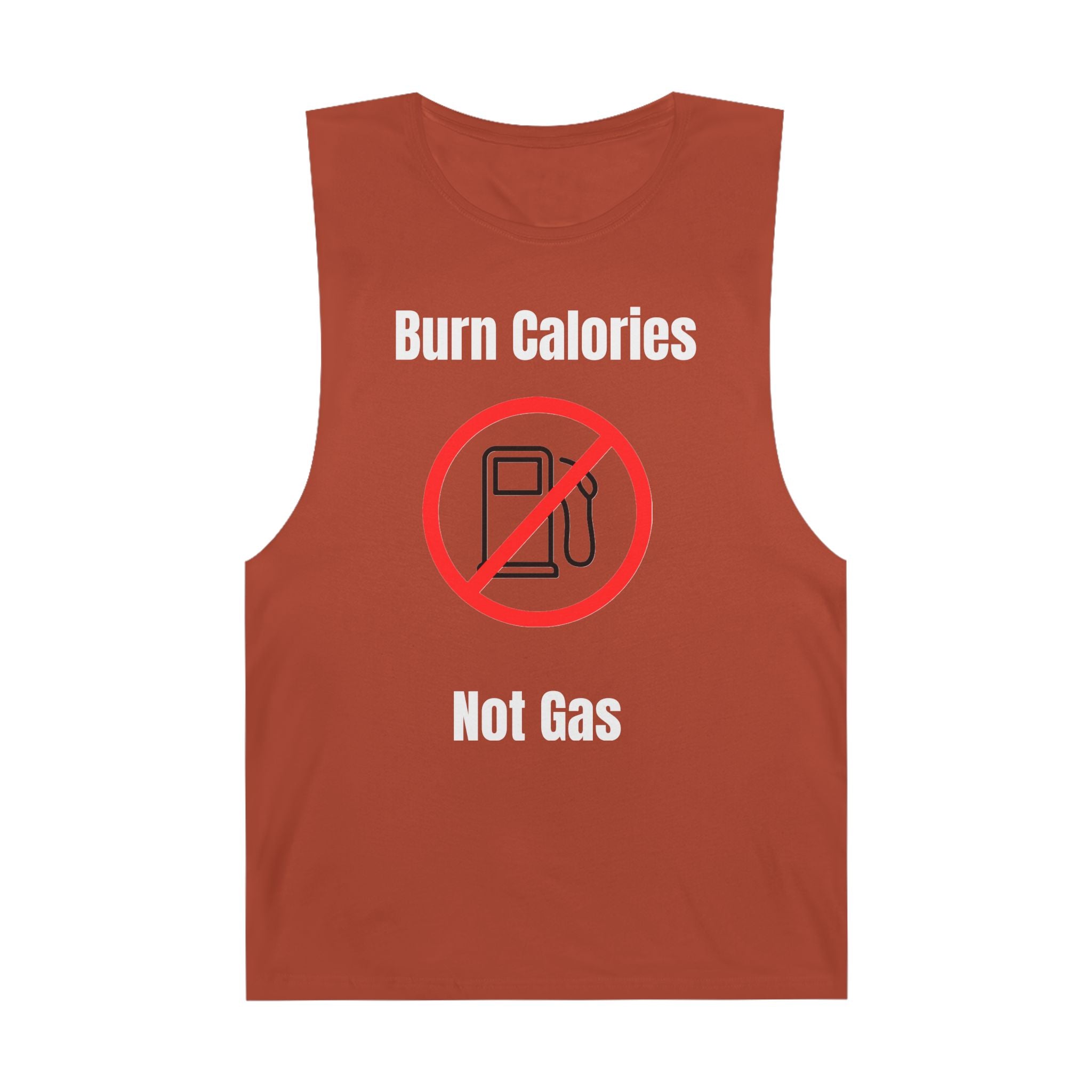 Tank Top - Burn Calories Not Gas Gym Tank Top