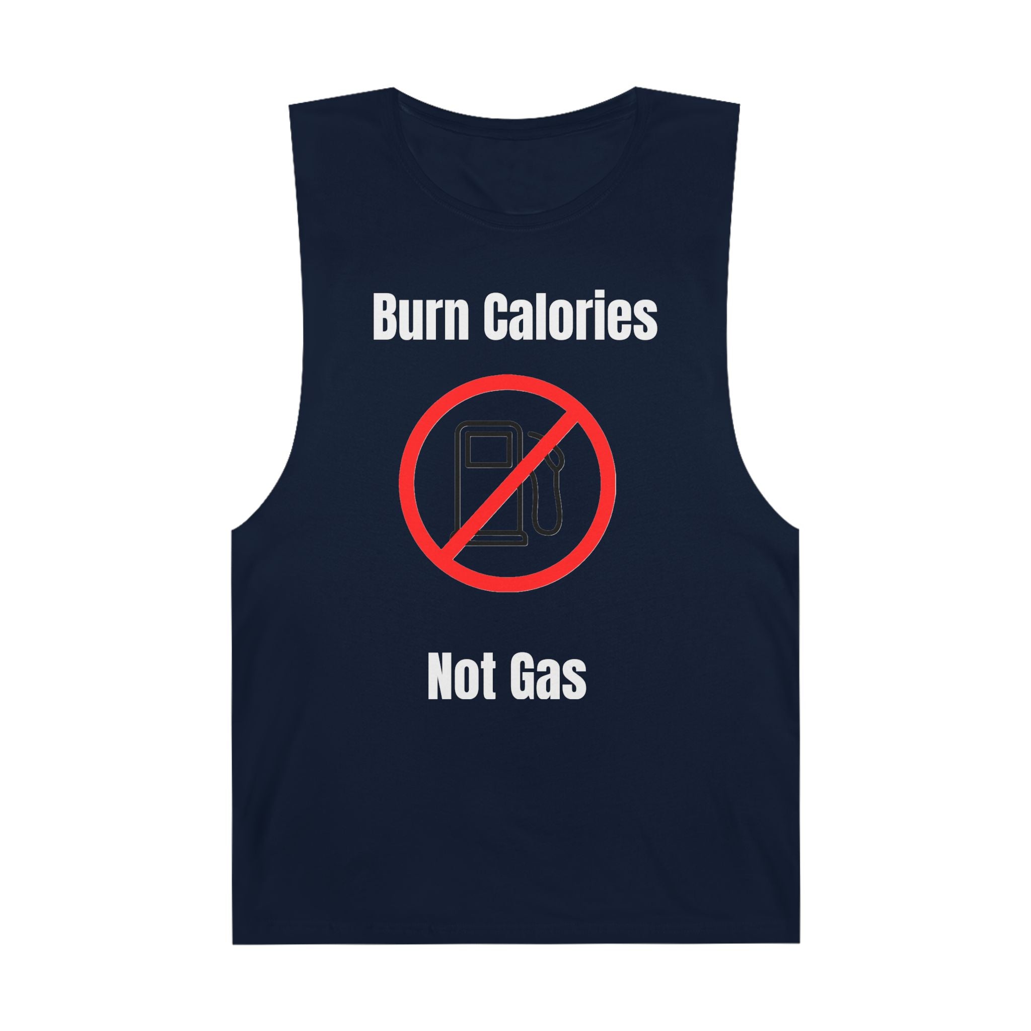 Tank Top - Burn Calories Not Gas Gym Tank Top